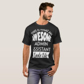 Zo ziet een Geweldige Admin Assistant er uit T-shirt (Voorkant volledig)