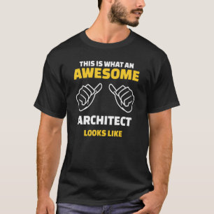 Zo ziet een Geweldige architect er uit 1 T-shirt