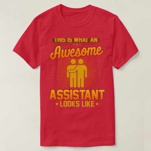 Zo ziet een Geweldige assistent er grappig uit T-shirt (Design voorkant)