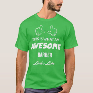 Zo ziet een Geweldige Barber er uit als 2 T-shirt
