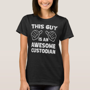 Zo ziet een geweldige bewaarder eruit t-shirt