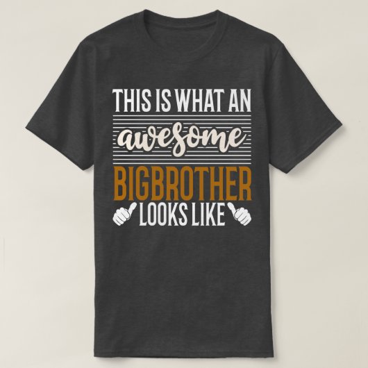 Zo ziet een Geweldige Big Brother eruit T-shirt (Design voorkant)
