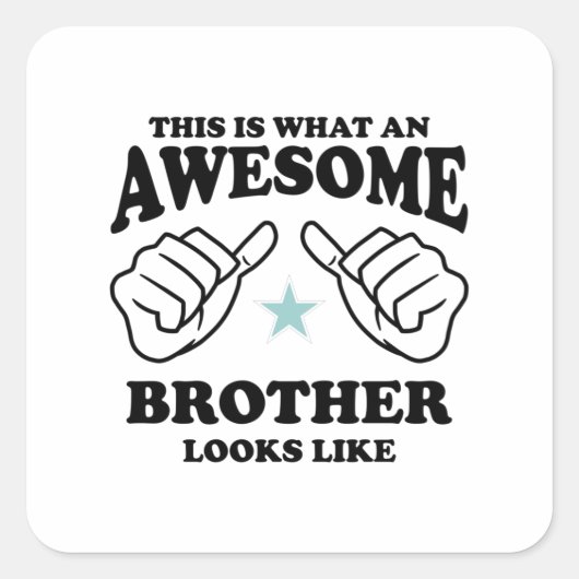Zo ziet een Geweldige broer er zo uit Vierkante Sticker (Voorkant)