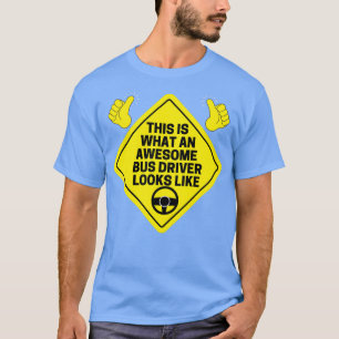 Zo ziet een geweldige buschauffeur er 11 uit t-shirt