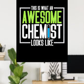 Zo ziet een Geweldige chemicus er zo uit Poster (Thuiskantoor)
