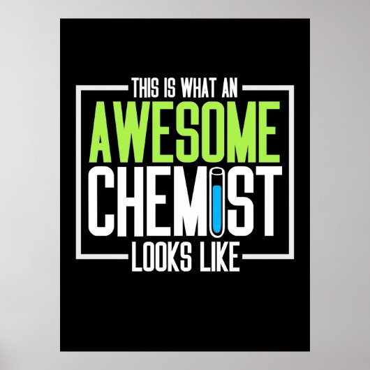 Zo ziet een Geweldige chemicus er zo uit Poster (Voorkant)