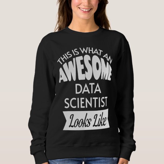 Zo ziet een Geweldige Data Scientist er uit Trui (Voorkant)