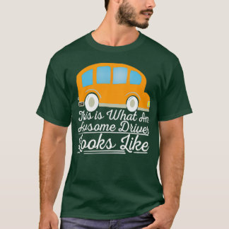 Zo ziet een Geweldige driver er uit 8 T-shirt