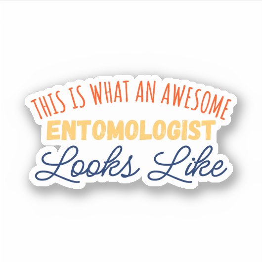 Zo ziet een Geweldige entomoloog eruit Sticker (Voorkant)
