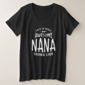 Zo ziet een Geweldige Nana er zo uit Grote Maat T-shirt (Design voorkant)