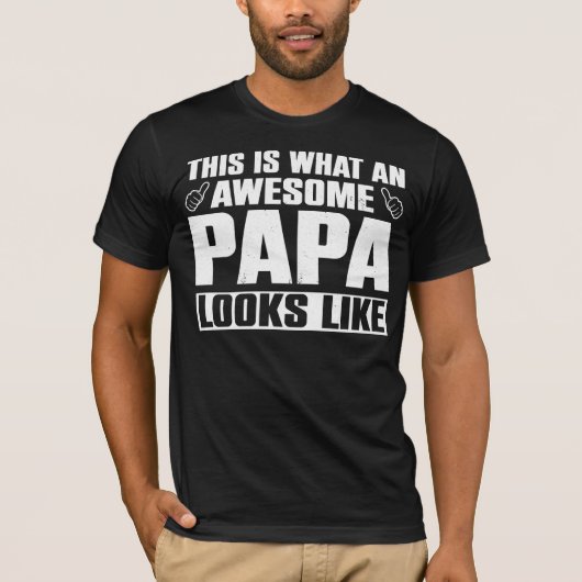 Zo ziet een Geweldige papa eruit | Opa T-shirt (Voorkant)