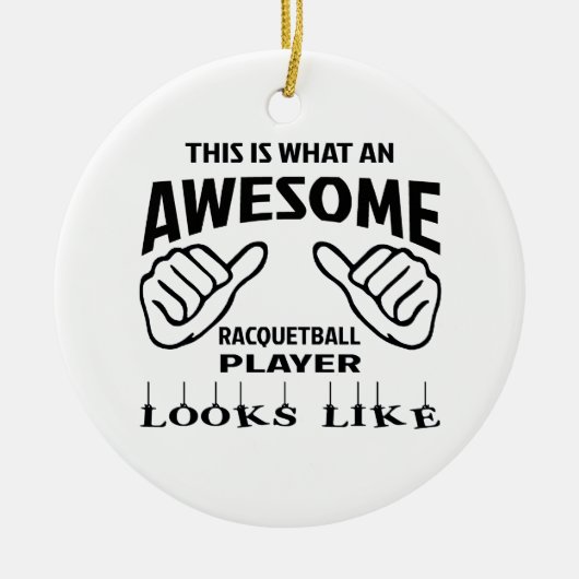 Zo ziet een geweldige Racquetball speler er uit. Keramisch Ornament (Voorkant)