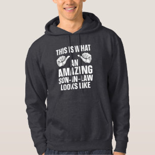 Zo ziet een geweldige schoonzoon eruit hoodie