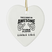 Zo ziet een geweldige Tuba speler eruit Keramisch Ornament (Rechts)