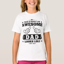 Zo ziet een Geweldige vader er zo uit T-shirt