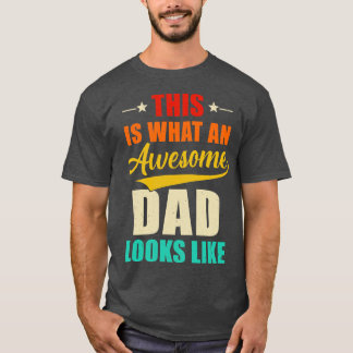 Zo ziet een Geweldige vader eruit als een vaderdag T-shirt