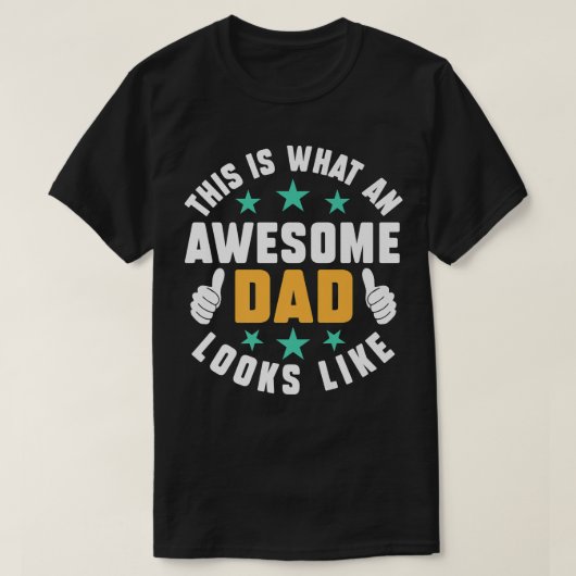 Zo ziet een Geweldige vader eruit als vaders D T-shirt (Design voorkant)