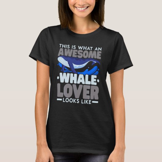 Zo ziet een Geweldige walvis eruit T-shirt (Voorkant)