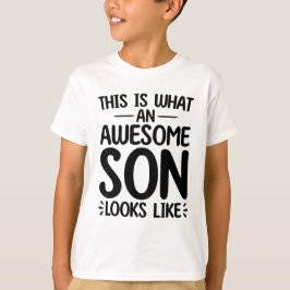 Zo ziet een Geweldige zoon eruit. T-shirt