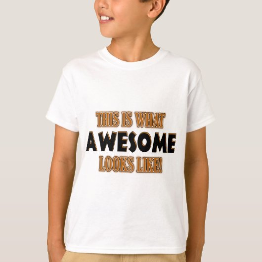 Zo ziet geweldige eruit t-shirt (Voorkant)