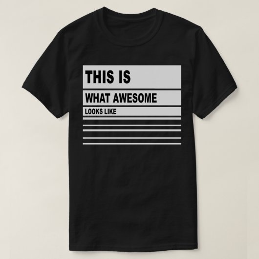 Zo ziet Geweldige eruit T-shirt (Design voorkant)
