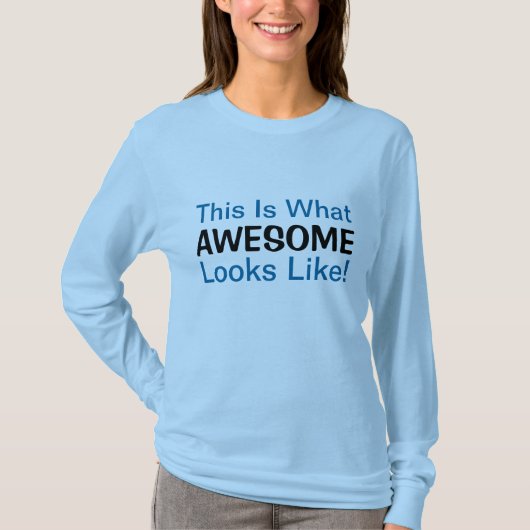 Zo ziet het Geweldige eruit! T-shirt (Voorkant)