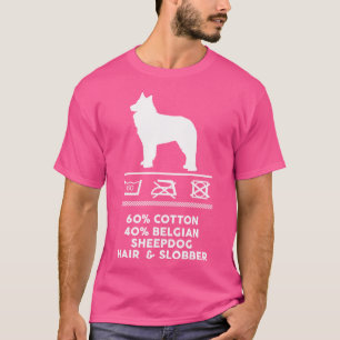 Zo ziet mijn stomme Belgische Sheepdog eruit T-shirt
