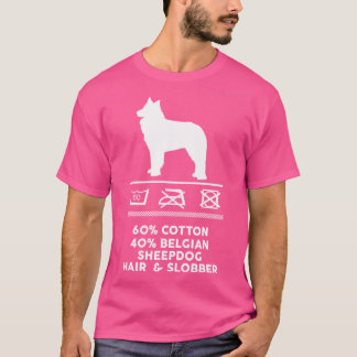 Zo ziet mijn stomme Belgische Sheepdog eruit T-shirt
