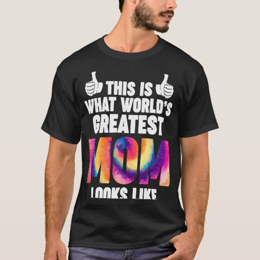 Zo ziet 's werelds grootste moeder eruit t-shirt (Voorkant)