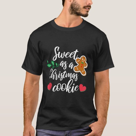 Zo Zoet Als Een Kerstkoek - Biscuit, Kerst T-shirt (Voorkant)