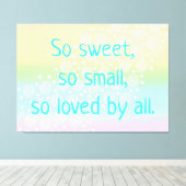 Zo zoet, zo kleine regenboogzang-Baby zure kunst Canvas Afdruk (Insitu (Houten vloer))