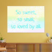 Zo zoet, zo kleine regenboogzang-Baby zure kunst Canvas Afdruk (Insitu (Woonkamer))