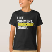 Zoals. Commentaar. Je abonneren. Aandeel. T-shirt (Voorkant)