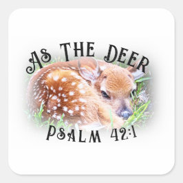 Zoals de herten Psalm 42:1 Bijbelvers Schattige Ba Vierkante Sticker