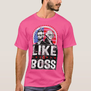 Zoals een baas Abraham Lincoln George Washington T-shirt