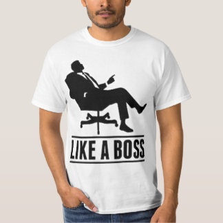 Zoals een baas t-shirt