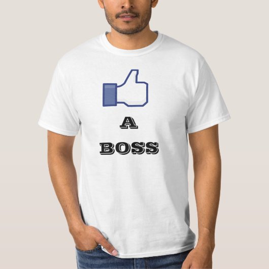 Zoals een baas t-shirt (Voorkant)