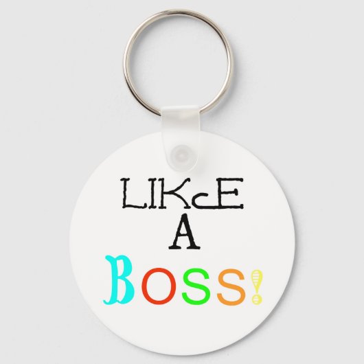 Zoals een Boss. -Button Sleutelhanger (Voorkant)