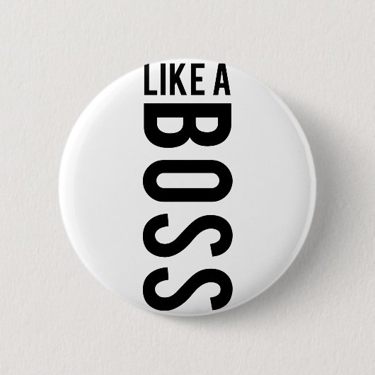 ZOALS EEN BOSS RONDE BUTTON 5,7 CM (Voorkant)