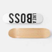ZOALS EEN BOSS SKATEBOARD (Horizontaal)