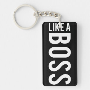ZOALS EEN BOSS SLEUTELHANGER