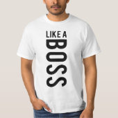 ZOALS EEN BOSS T-SHIRT (Voorkant)