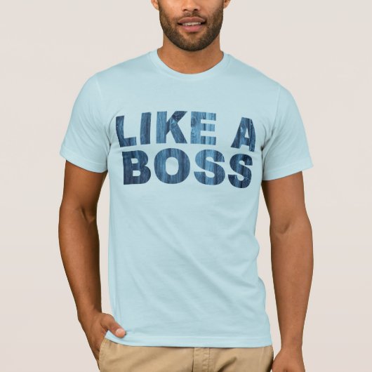 ZOALS EEN BOSS T-SHIRT (Voorkant)