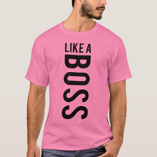 ZOALS EEN BOSS T-SHIRT (Voorkant)