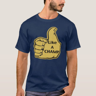 Zoals een Champ. T-shirt