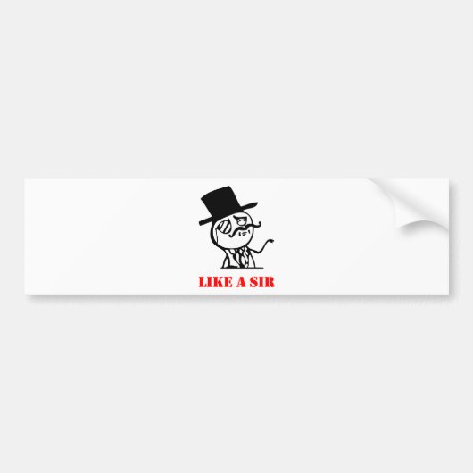 Zoals een meneer - meme bumpersticker (Voorkant)