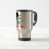 Zoals een meneer - meme reisbeker (Voorkant rechts)