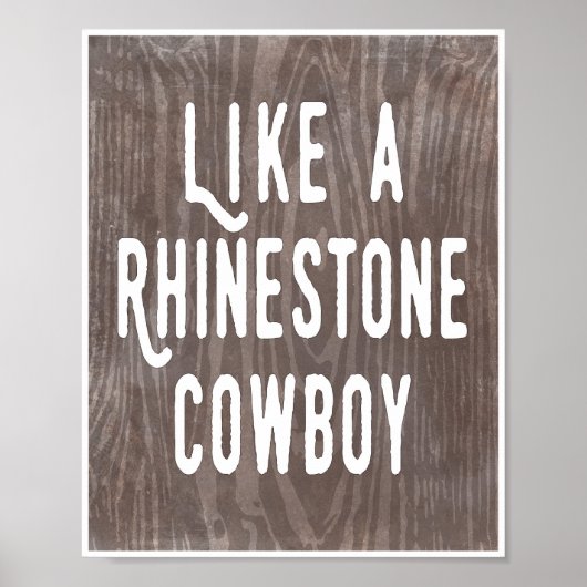 Zoals een Rhinestone Cowboy Woodgrain Poster (Voorkant)