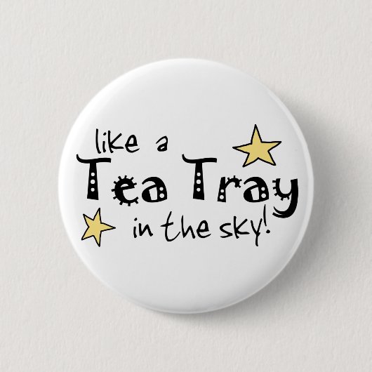 Zoals een Tea Tray in de hemel. Ronde Button 5,7 Cm (Voorkant)