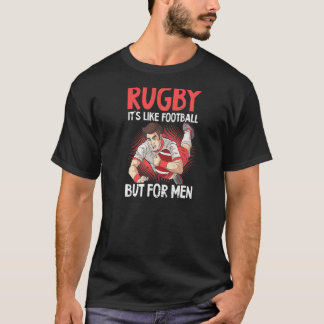 Zoals Football Maar Voor Mannen Rugby 1 T-shirt
